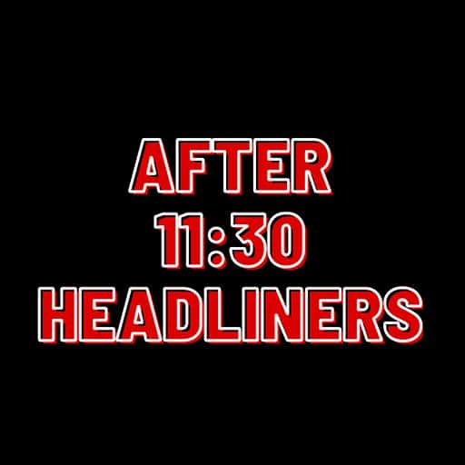 After 11:30 Headliners Nashville Tickets