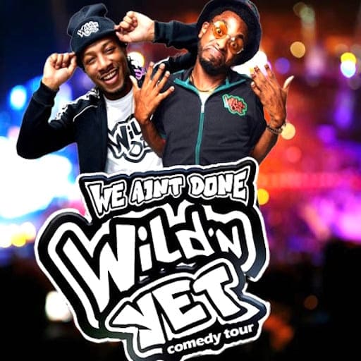We Ain't Done Wild 'N Yet Nashville Tickets